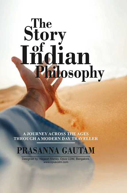 The Story of Indian Philosophy: Dr Prasanna Chandra Gautam